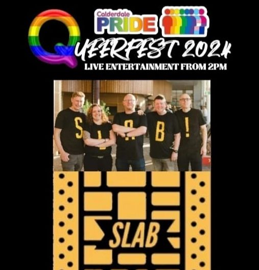 a photo of all band members of SLAB with the Calderdale Pride and Queerfest logo on a black background.